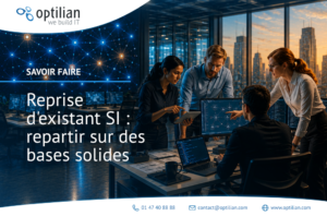 Reprise d’existant SI : repartir sur des bases solides