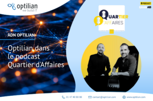 Optilian dans le podcast Quartier d’affaires !